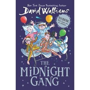 The Midnight Gang -- David Walliams